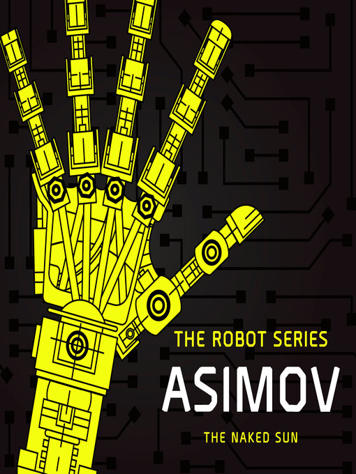 Title details for The Naked Sun by Isaac Asimov - Wait list